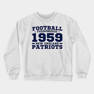 Football Foxborough 1959 New England Patriots Crewneck Sweatshirt